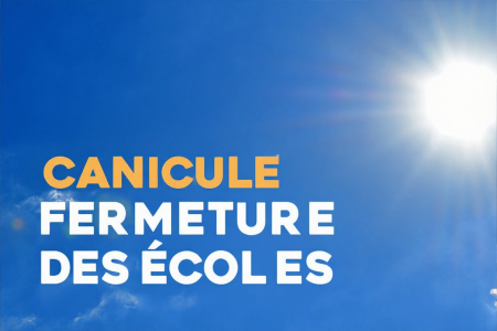 Canicule fermeture des écoles